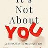 【ブックレビュー】It's Not About You (Tom Rath)