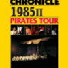 【チェッカーズ】「THE CHECKERS CHRONICLE 1985 Ⅱ PIRATES TOUR」～実現しなかった未来～