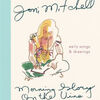 Downloading free ebooks for kindle Morning Glory on the Vine: Early Songs and Drawings 9780358181729 by Joni Mitchell English version