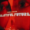 Primal Scream / Beautiful Future