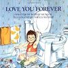 新米ママへのプレゼントにも！【洋書絵本】LOVE YOU FOREVER