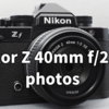 Zfのキットレンズ Nikkor Z 40mm f/2(SE)レビュー＆作例集