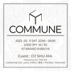 2023.2.11(SAT)  COMMUNE feat. DJ SHU-MA, Nof::312 at BRAND SHIBUYA