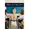 「落ちこぼれ」の学校に通う子どもたちが…。学園もののお話です。OBWシリーズStage 3から『Who, Sir? Me, Sir?』のご紹介