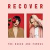 The Naked and Famous - "Recover"