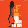 Let 'Em Roll / Big John Patton (1965/2016 96/24)