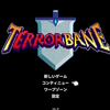 【Switchゲーム紹介102】「tErrorbane/テラーベイン」感想。バグだらけのメタゲーム。