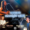 いよいよ明日ですmoonlight vol.31!