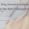 Reasons Why Personalized Library Bags Are The Best Employee Gift