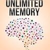 一度覚えたら忘れない記憶術とは？『Unlimited Memory』から学べる使える記憶術3選