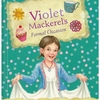 ★Violet Mackerel シリーズ第８巻 Violet Mackerel's Formal Occasion（仮題『バイオレット・マケレルとフォーマルなお茶会』