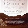 Marianne Wiggins の "The Shadow Catcher" 