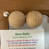 Nine Balls