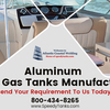 Select Aluminum Fuel Tank Manufacturing Company Carefully