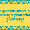 Know Your Customers Before Planning A Promotional Giveaways