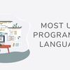 Most Used Programming Languages To Learn