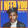 「I  NEED YOU」ジョン・バティステ（John Batiste）（2021）