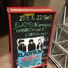 ELADYSUN presents "CLUBiNISTA! vol.4" レコ発ワンマンライブ