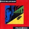 Italian X Rays / Steve Miller Band