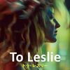 To Leslie トゥ・レスリー (2022)