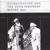  Jeffrey G. Williamson,  Globalization And the Poor Periphery Before 1950 