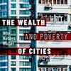 Polèse "The Wealth and Poverty of Cities: Why Nations Matter": Duh. 