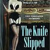 A. A. フェア／The Knife Slipped