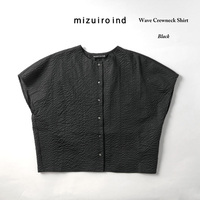 mizuiroind / ミズイロインド ウエーブクルーネックシャツ [2-230069]