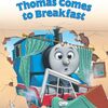 きかんしゃトーマスが民家の朝食に突入！？　SIRシリーズStep 1から『Thomas Comes to Breakfast』のご紹介