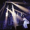 藍井エイル Special Live 2018 ～RE BLUE～ at 日本武道館 / 藍井エイル (2018 Blu-ray)