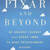 読後評：ＴＯ　ＰＩＸＡＲ　ＡＮＤ　ＢＥＹＯＮＤ　世界一のアニメーション企業の今まで語られなかったお金の話　 ピクサーの成長を支えた著者の経験は、ジョブスと共に歩んだとても貴重な体験！