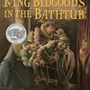 お風呂が大好きな王様をゴージャスなイラストで描いた、コールデコットオナー賞作品『King Bidgood's in the Bathtub』のご紹介