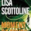Moment of Truth／Lisa Scottoline