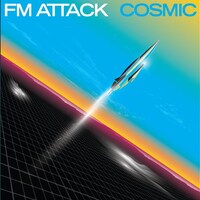 FM Attack『Cosmic』(2023)｜80s回帰と現代性が交差するシンセウェイヴの到達点