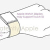 AppleWatchに「Touch ID内蔵ディスプレー」搭載？〜「Watch→iPhone」の動き，ここでも？〜
