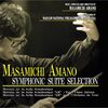 天野正道 「MASAMICHI AMANO SYMPHONIC SUITE  SELECTION ―天野正道交響組曲セレクション―」