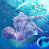 Love Song from the Water / 麻枝准×やなぎなぎ (2022 FLAC)