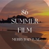 Merry BAD TUNE.「86 SUMMER FILM」～ヲタクが聴いた曲vo.31