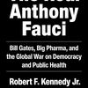 The Real Anthony Fauci　要点のまとめ