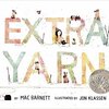 Extra Yarn by Mac Barnett