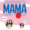 【英語絵本】Everything Is Mama