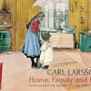 スウェーデンの画家Carl Larssonが描いた家族の理想の家【OUR HOME】