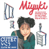 miyuki『CUTEでいこう』