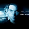 映画「Hereafter」(ヒア アフター)