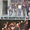 この人の、この１枚『ポール・バターフィールド・ブルース・バンド(The Paul Butterfield Blues Band)』