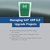 SAP 書籍(英語) - Managing SAP ERP 6.0 Upgrade Projects