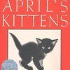 女の子と猫の素敵なお話。1941年にコールデコットオナー賞を受賞した古典的絵本『April’s Kittens』のご紹介