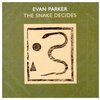 Evan Parker - The Snake Decides