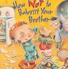 弟の面倒を見るってやっぱり大変！　SIRシリーズStep 4から『How Not to Babysit Your Brother』のご紹介