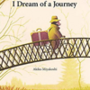 【絵本】I Dream of a Journey (英語)